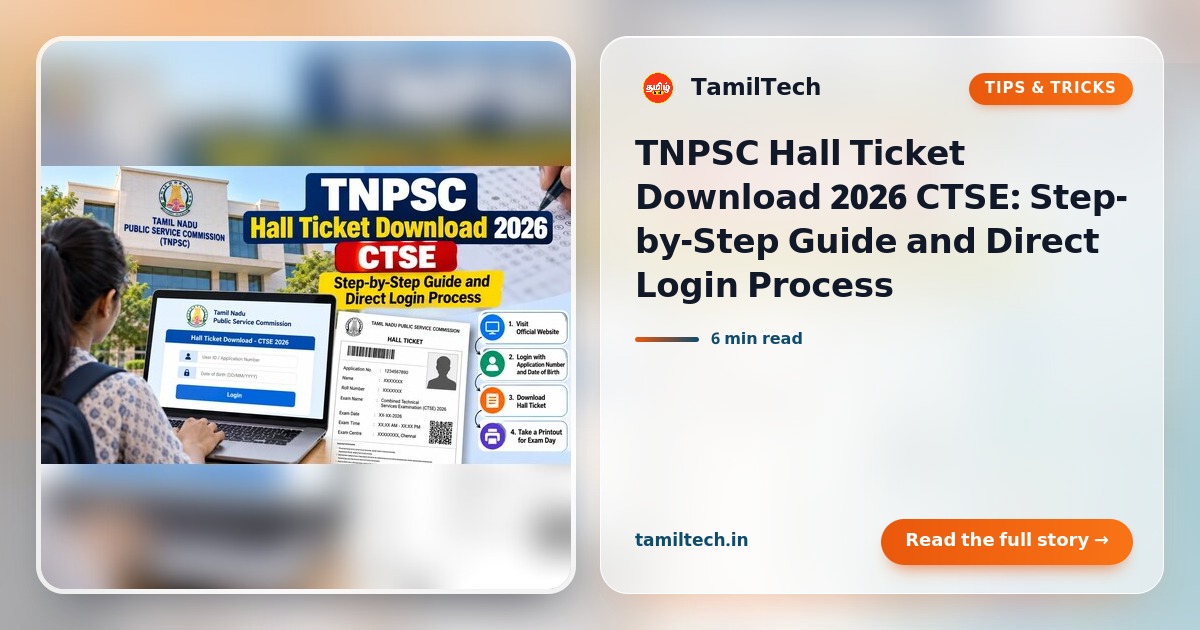 TNPSC Hall Ticket Download 2026 CTSE: Direct Link & Steps - TamilTech